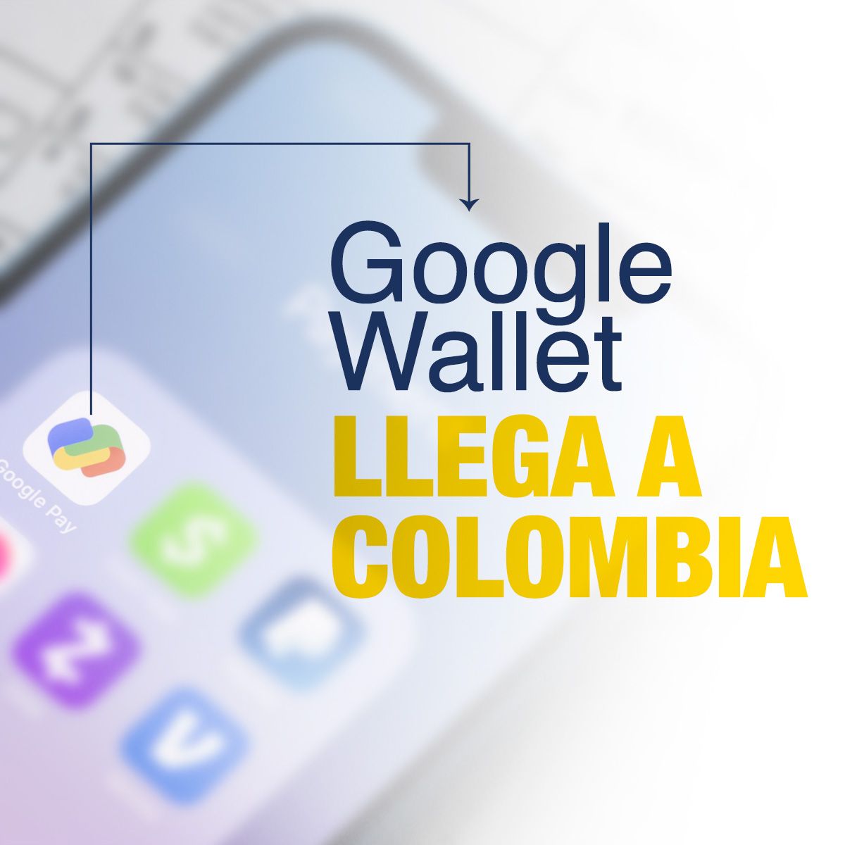 Google Wallet Llega a Colombia