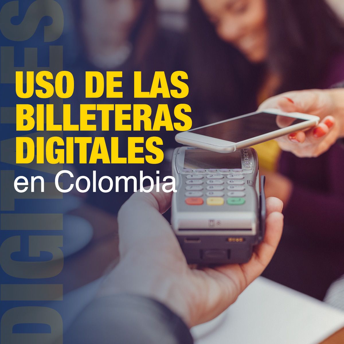 Uso de las Billeteras Digitales en Colombia