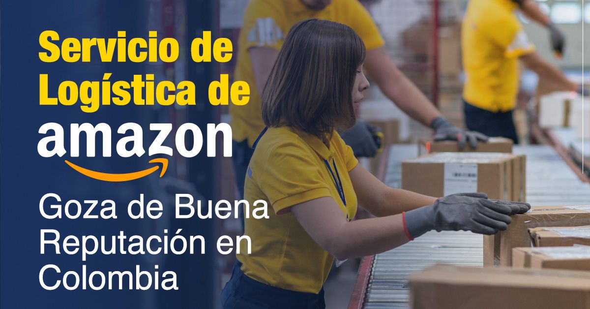 Servicio de Logística de Amazon Goza de Buena Reputación en Colombia