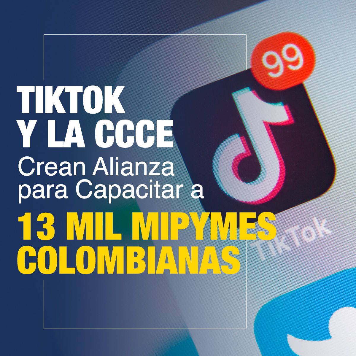 TikTok y la CCCE Crean Alianza para Capacitar a 13 mil Mipymes Colombianas