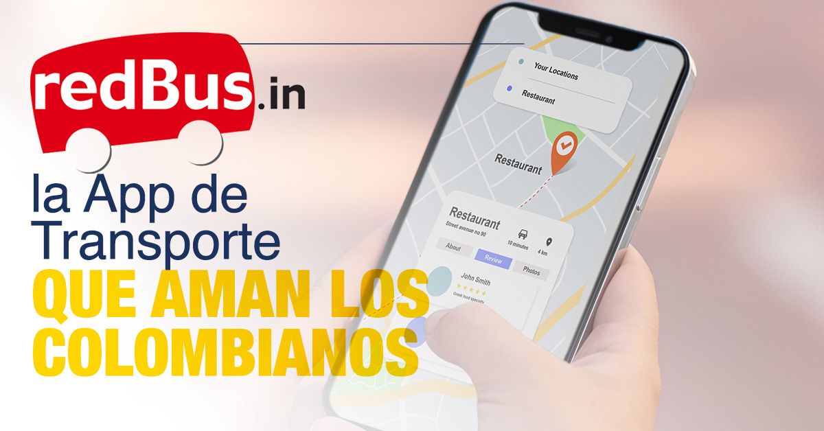 RedBus, la App de Transporte que Aman los Colombianos