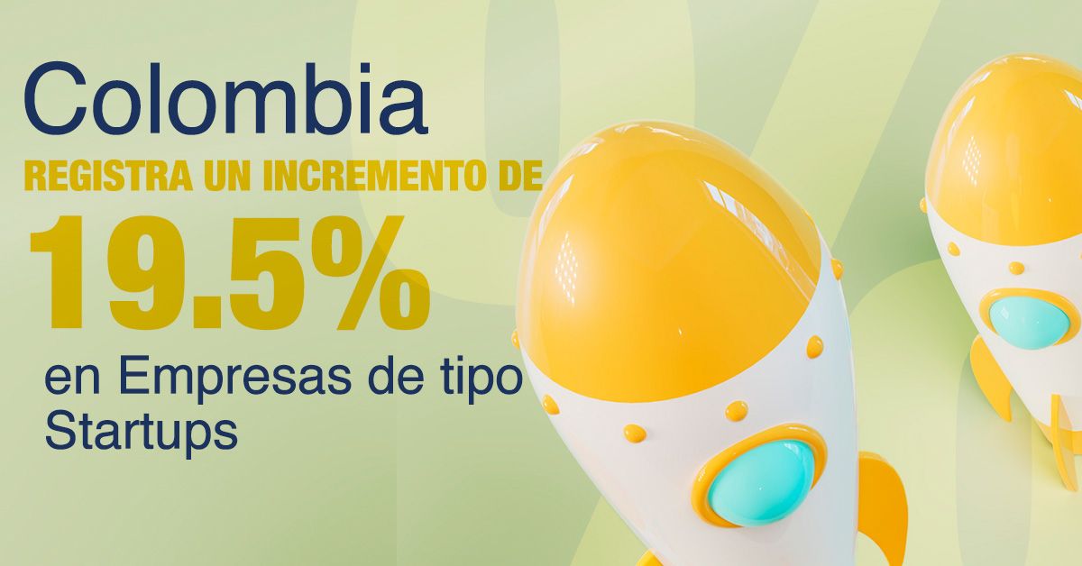 Colombia Registra un Incremento de 19.5% en Empresas de tipo Startups