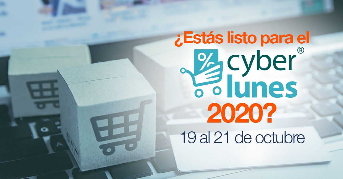 ¿Estás listo para el Cyberlunes 2020? 19 al 21 de octubre