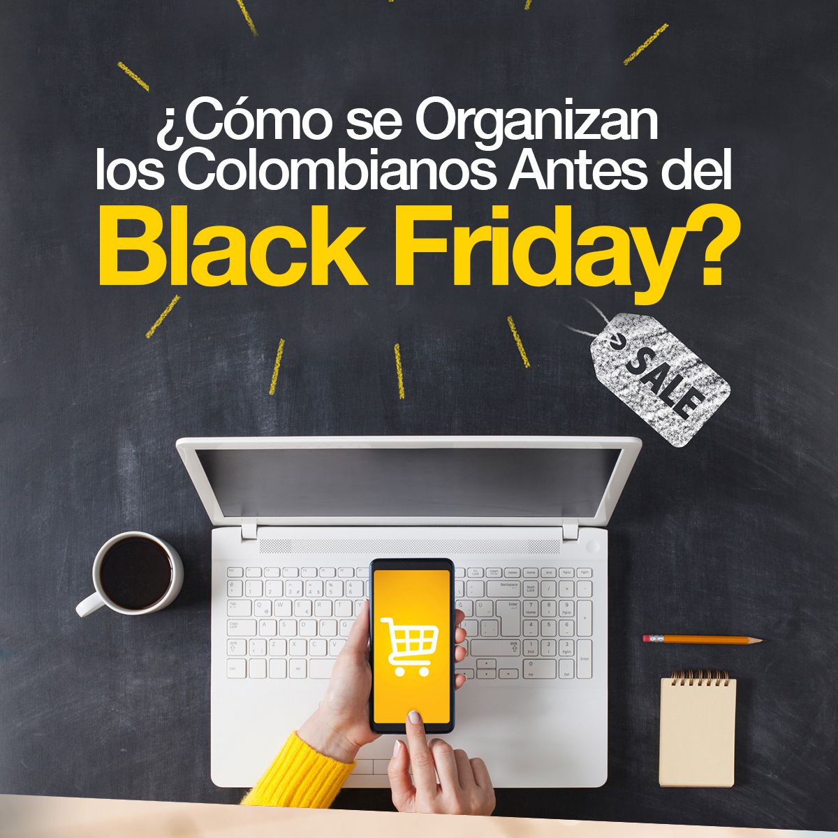 ¿Cómo se Organizan los Colombianos Antes del Black Friday?