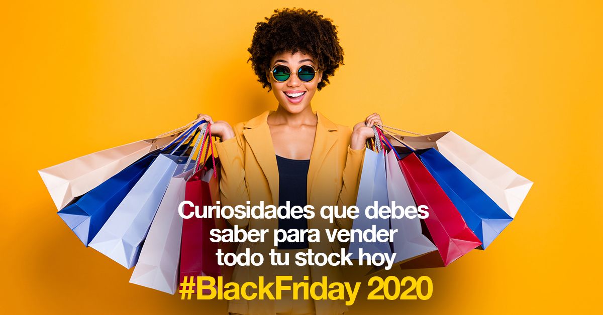 Curiosidades que debes saber para vender todo tu stock hoy #BlackFriday 2020