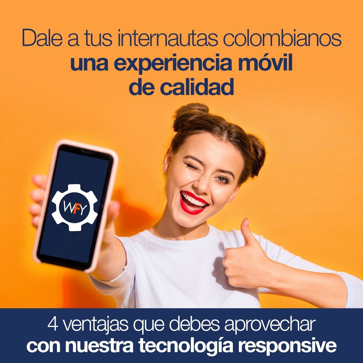 Dale a tus internautas colombianos una experiencia móvil de calidad 4 ventajas que debes aprovechar con nuestra tecnología responsive