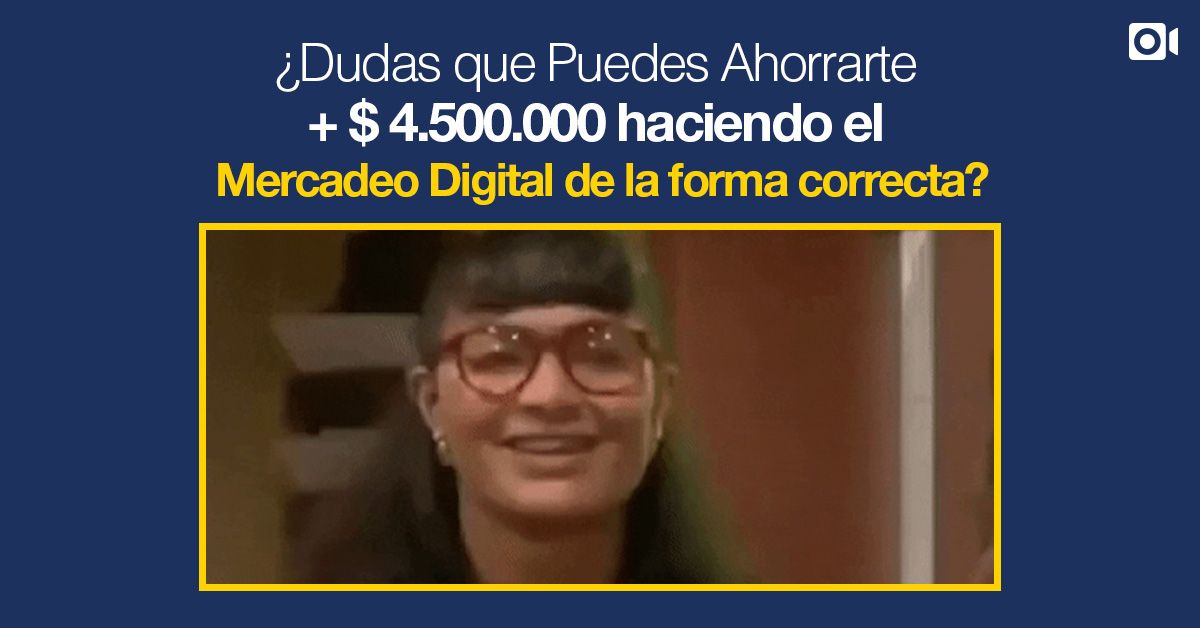 ¿Dudas que Puedes Ahorrarte + $ 4.500.000 haciendo el Mercadeo Digital de la forma correcta?