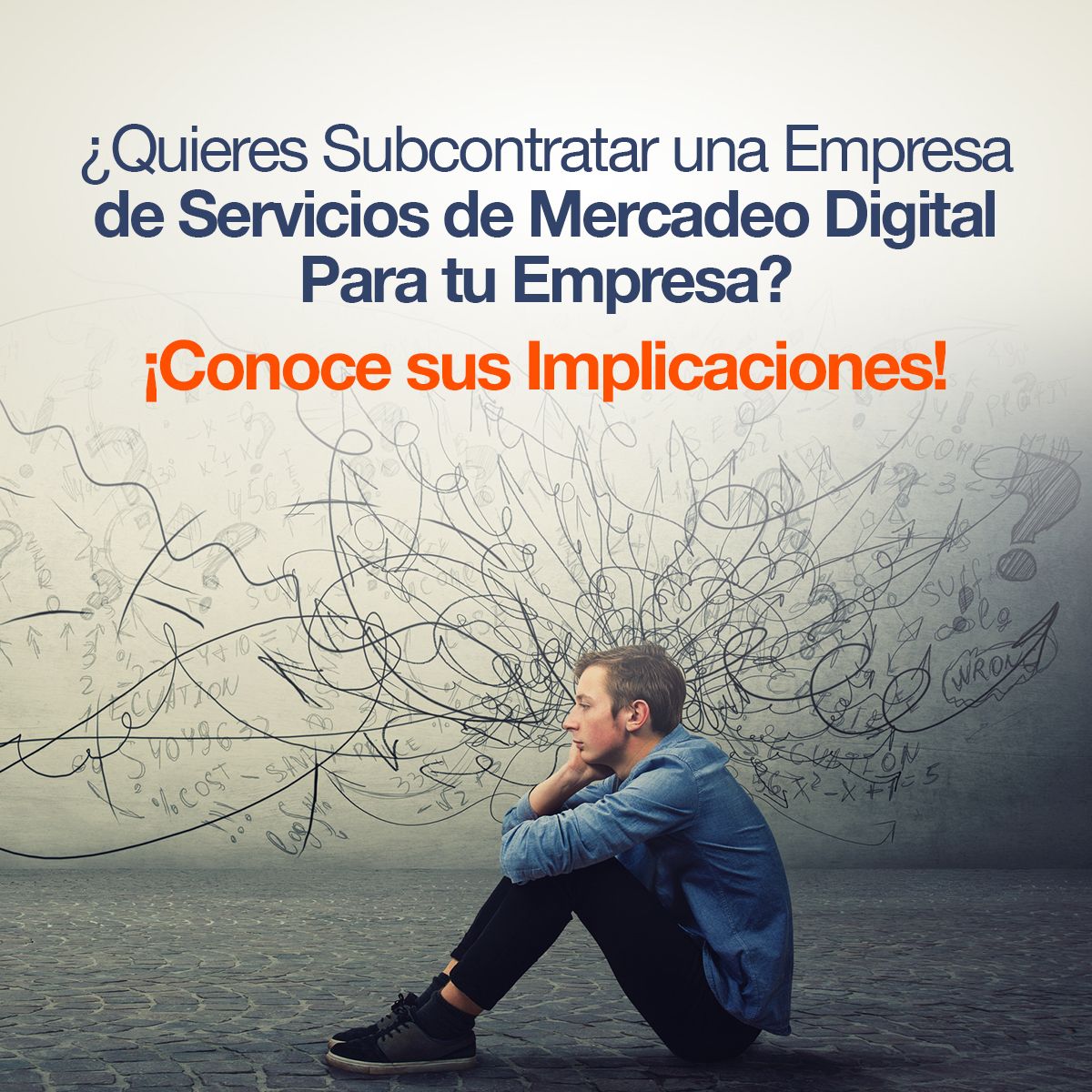 ¿Quieres Subcontratar una Empresa de Servicios de Mercadeo Digital Para tu Empresa? ¡Conoce sus Implicaciones!