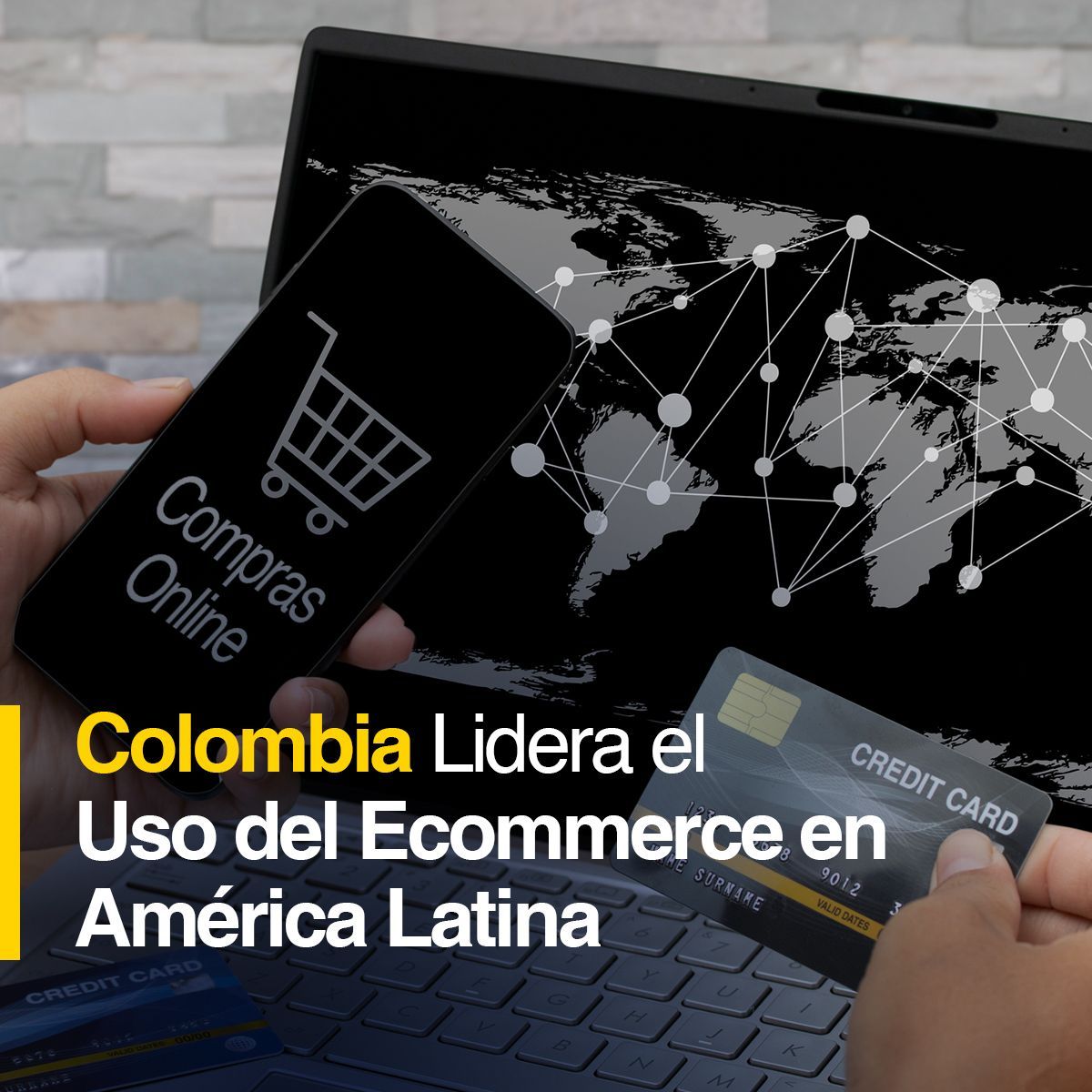 Colombia Lidera el Uso del Ecommerce en América Latina